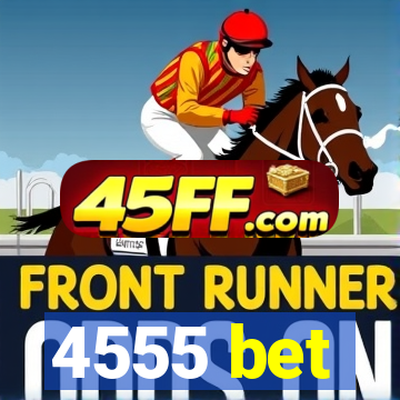 4555 bet